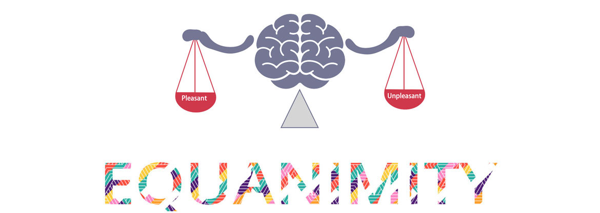 EQUANIMITY - The Holy Grail for Survival of Humanity?